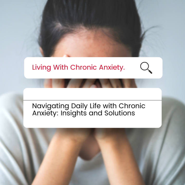 living with chronic anxiety.